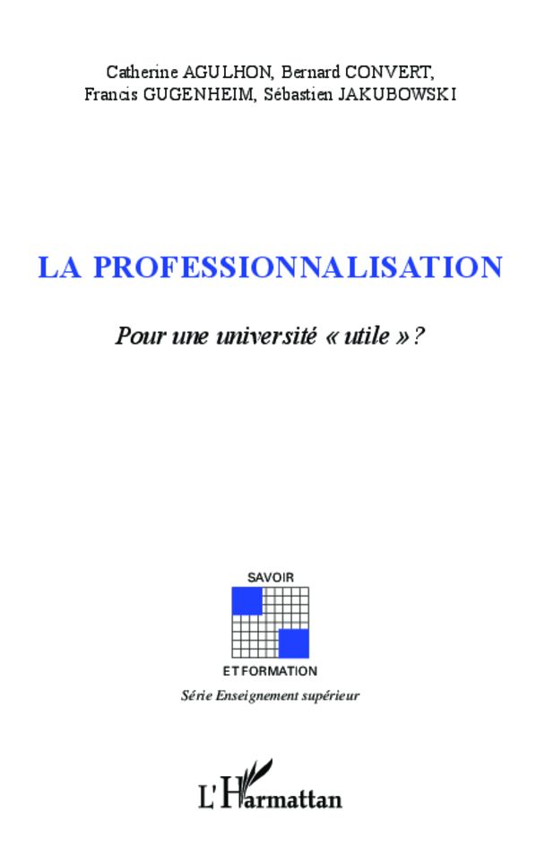 La professionnalisation: Pour une université "utile" ?