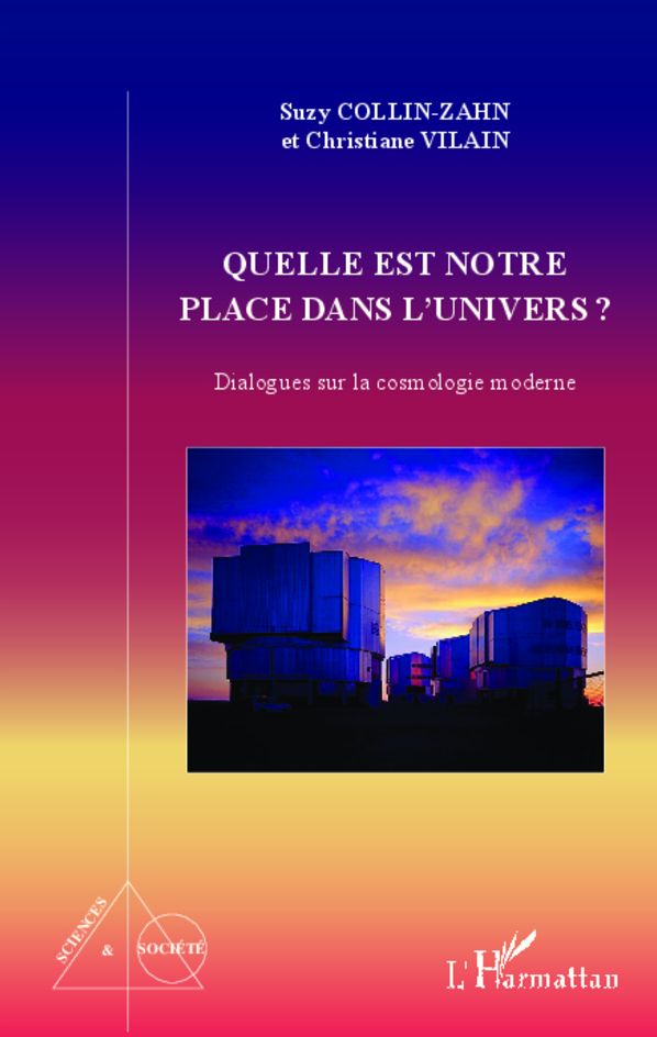 Quelle est notre place dans l'univers ?: Dialogues sur la cosmologie moderne