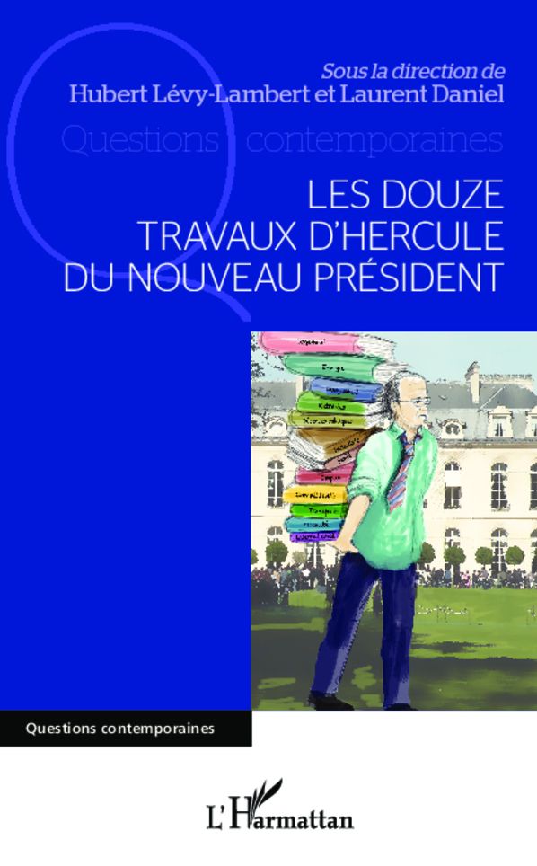 Les douze travaux d'Hercule du nouveau Président