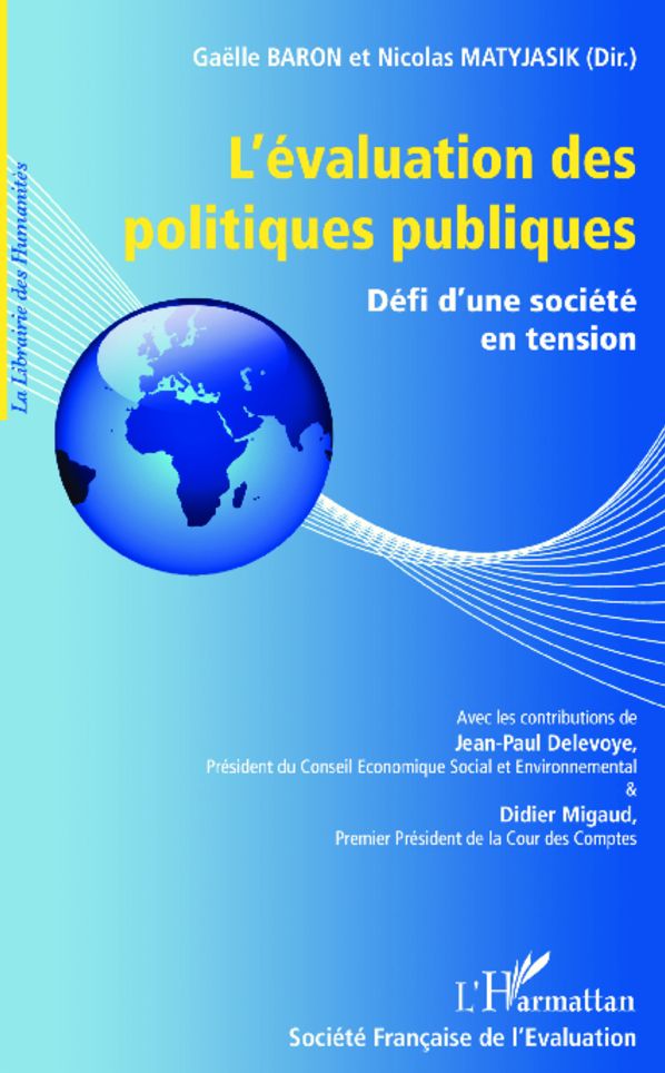 L'évaluation des politiques publiques: Défi d'une société en tension