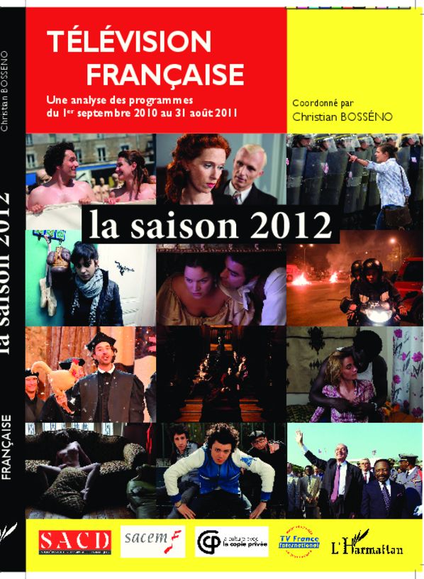 Télévision française la saison 2012: Une analyse des programmes du 1er septembre 2010 au 31 août 2011