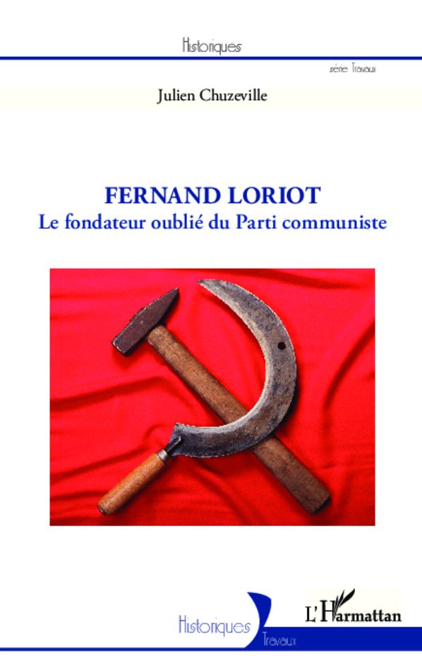 Fernand Loriot: Le fondateur oublié du Parti communiste