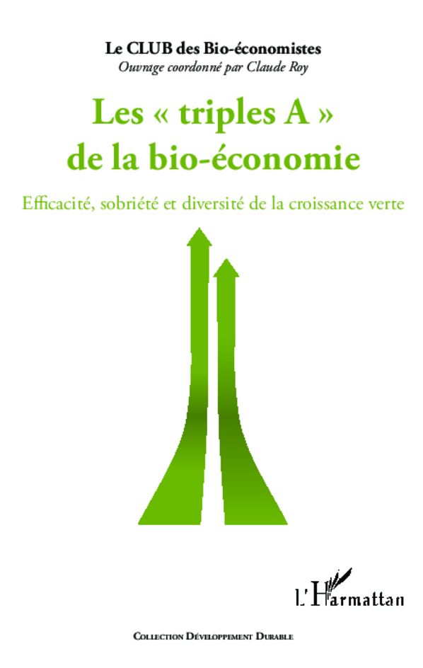 Triples A de la bio-économie: Efficacité, sobriété et diversité de la croissance verte