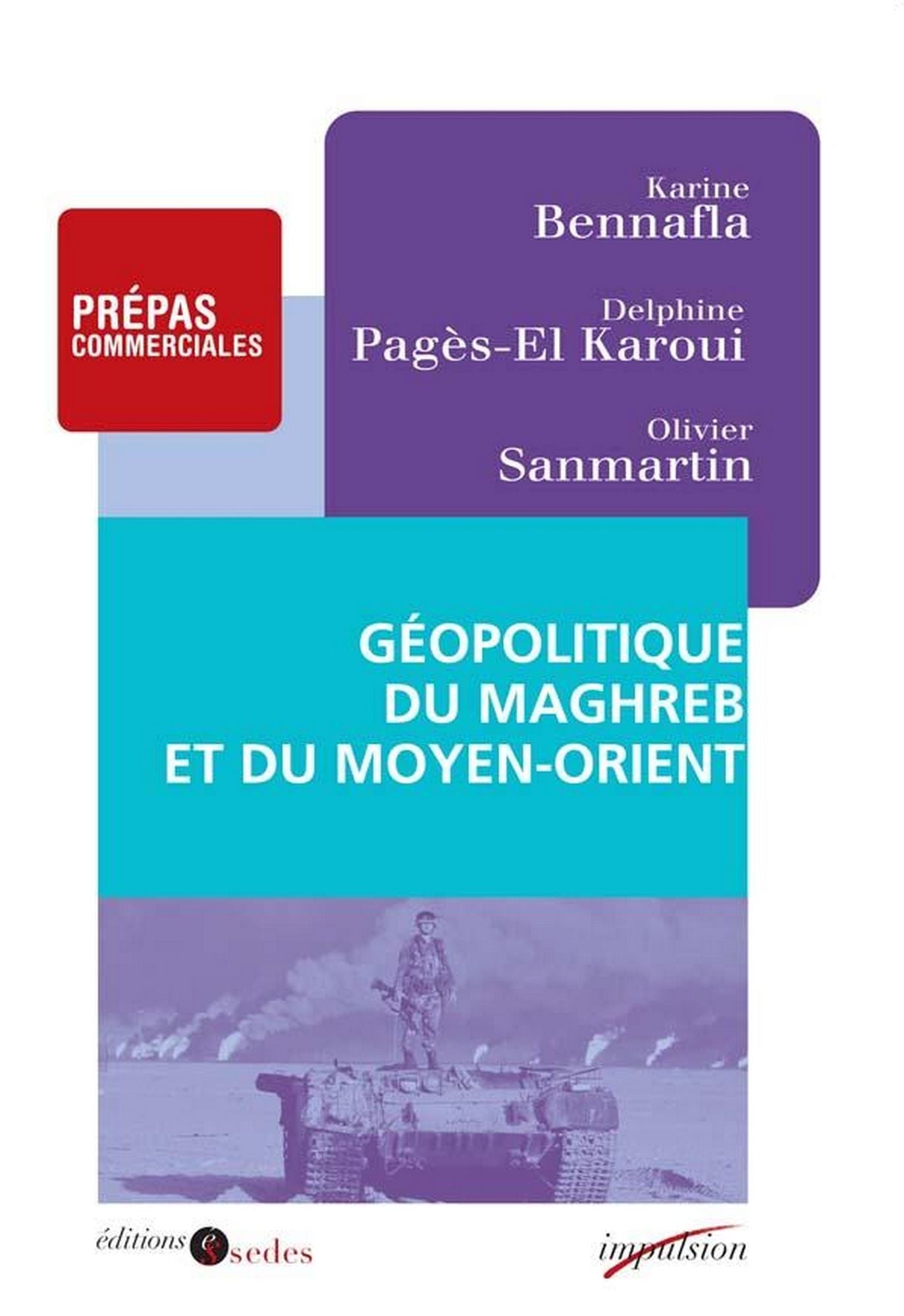 Géopolitique du Maghreb et du Moyen-Orient: Prépas commerciales