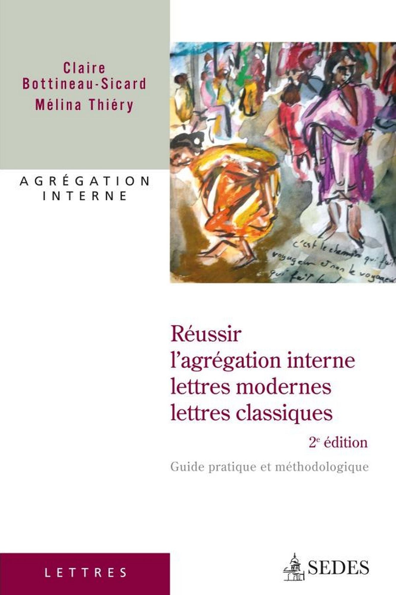 Réussir l'agrégation interne : lettres modernes et classiques: Guide pratique et méthologique
