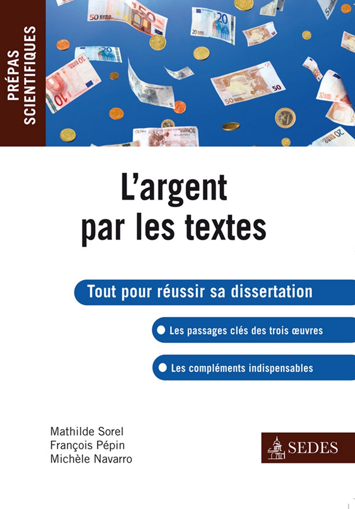 L'argent par les textes: Prépas Scientifiques