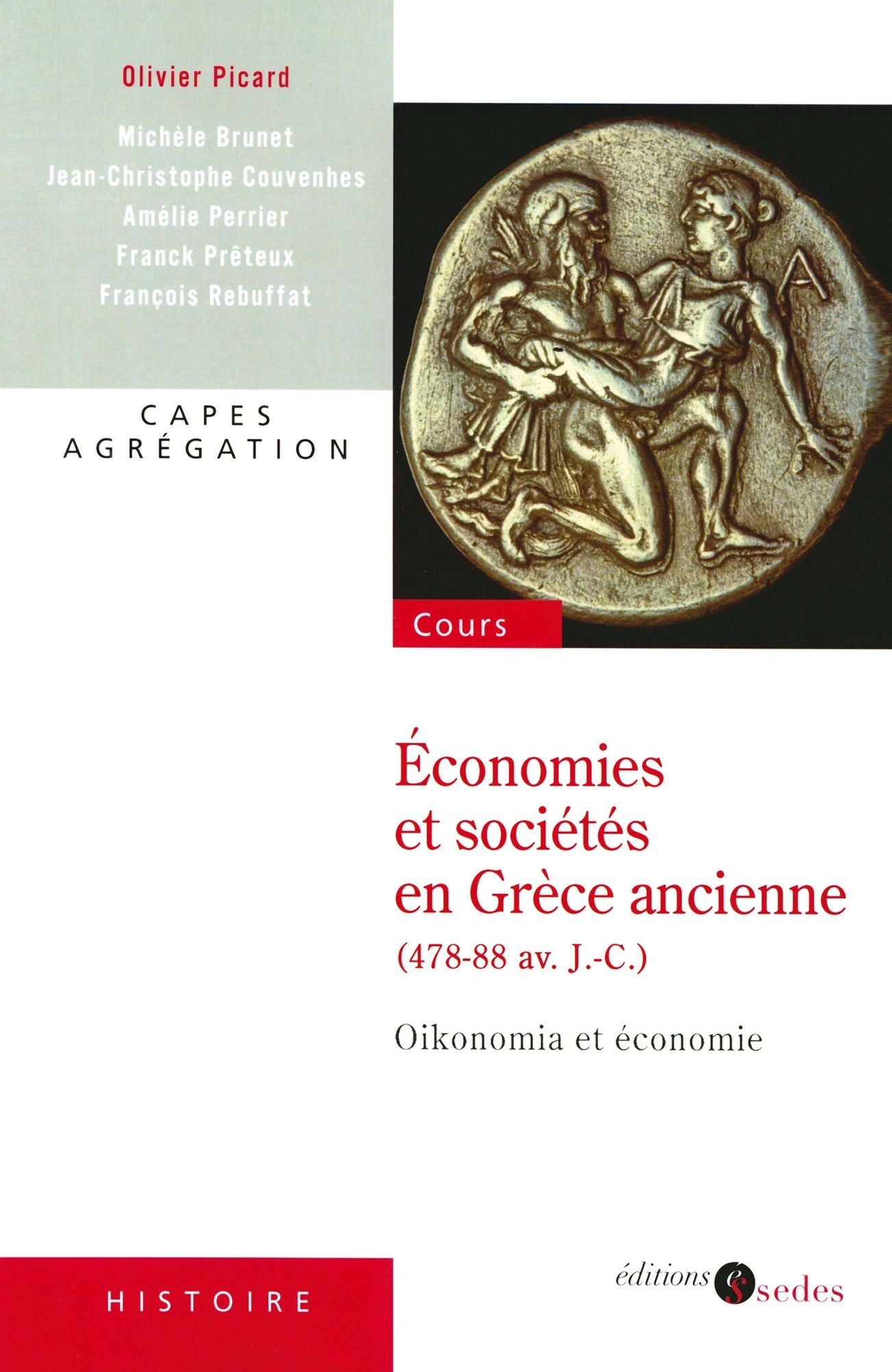 Économies et sociétés en Grèce ancienne (478-88 av. J.-C.): Oikonomia et économie