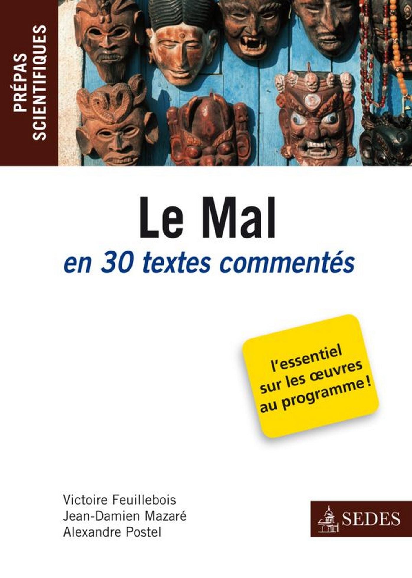 Le Mal en 30 textes commentés: Prépas scientifiques