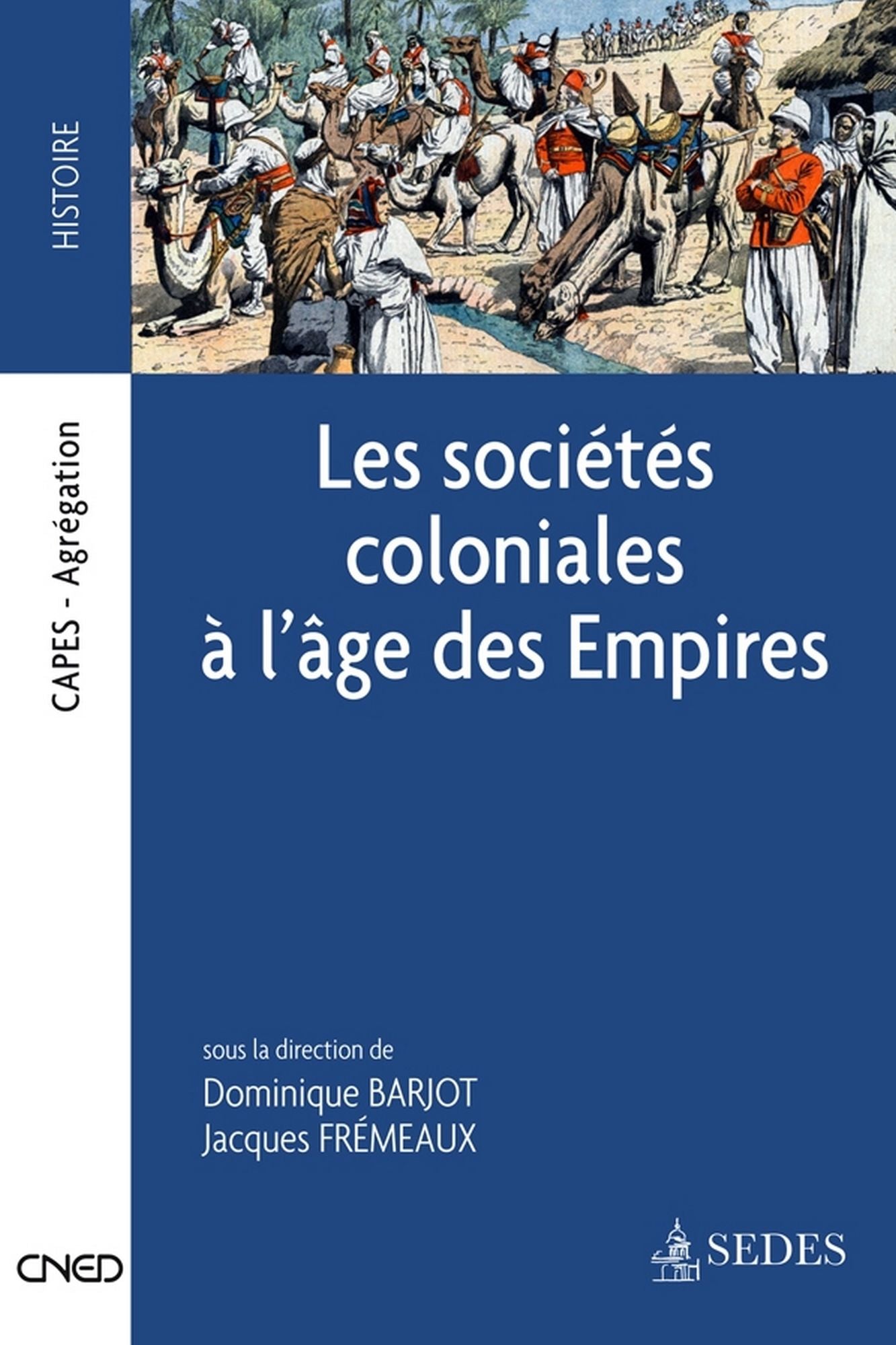 Les sociétés coloniales à l'âge des Empires: Des années 1850 aux années 1950