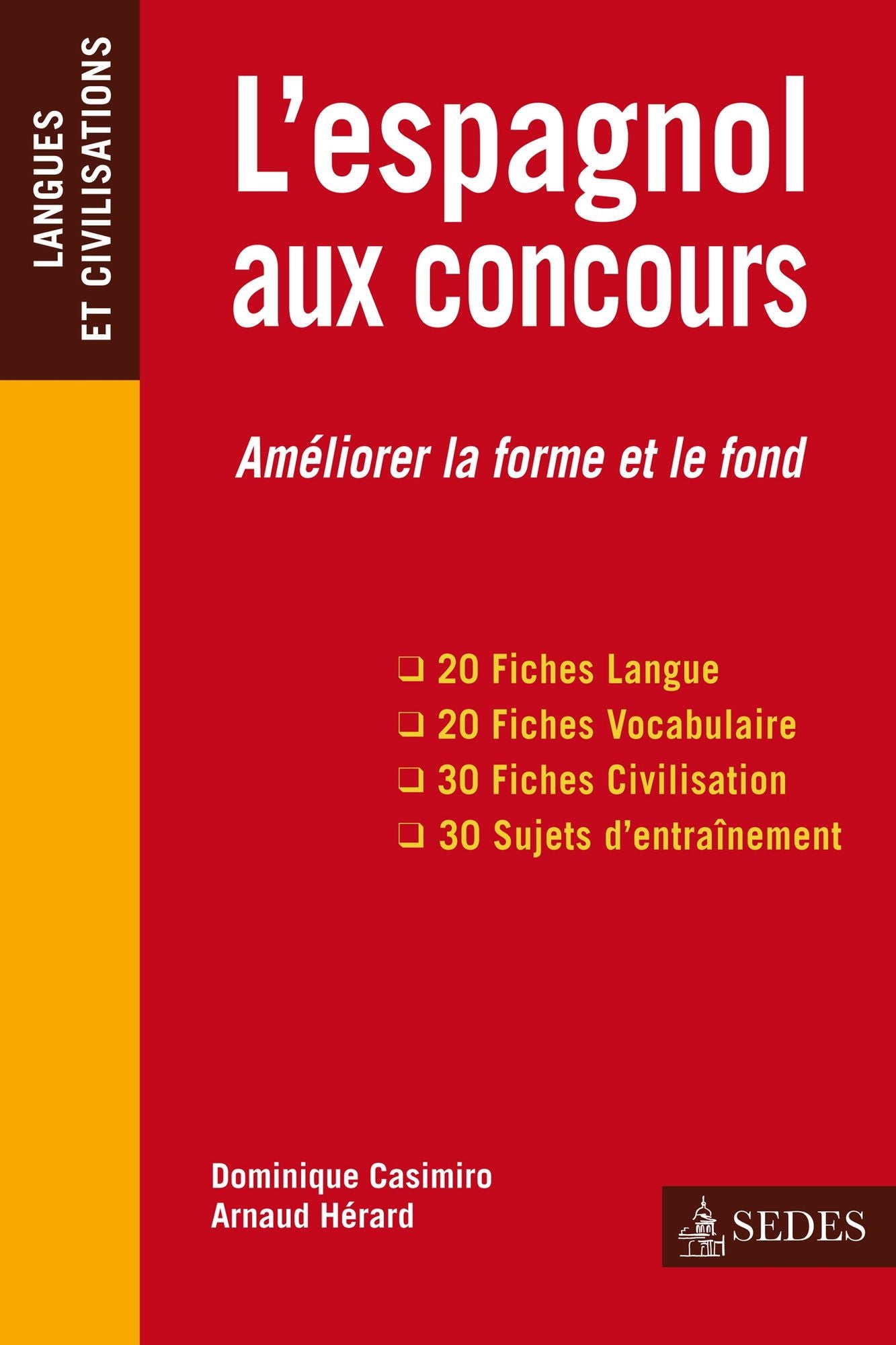 L'espagnol aux concours: Améliorer la forme et le fond