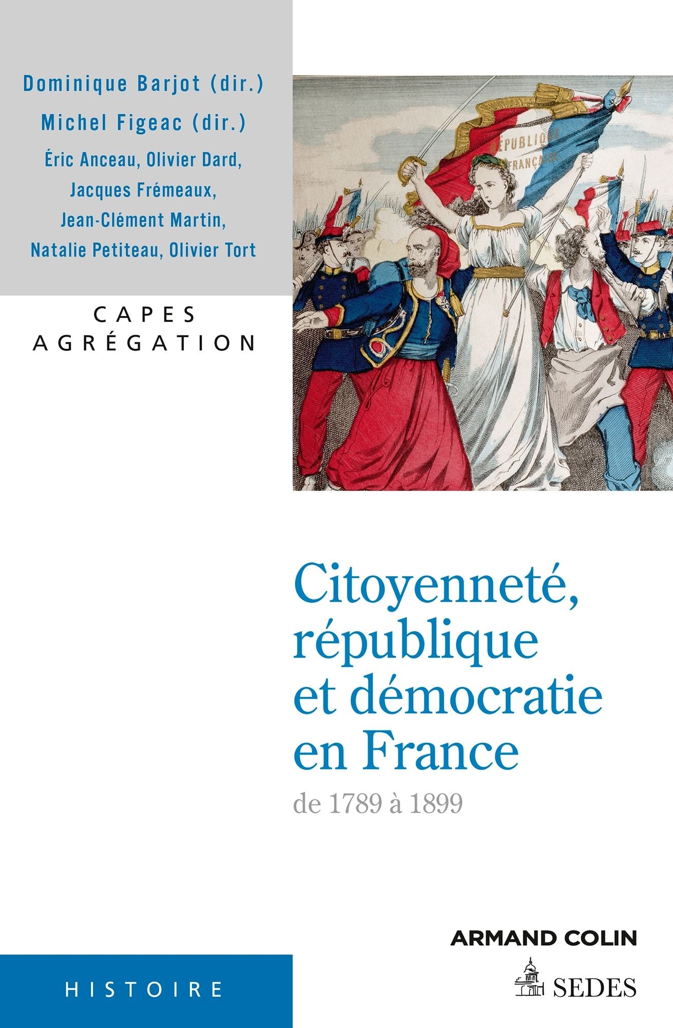 Citoyenneté, république et démocratie en France de 1789-1889: De 1789-1899