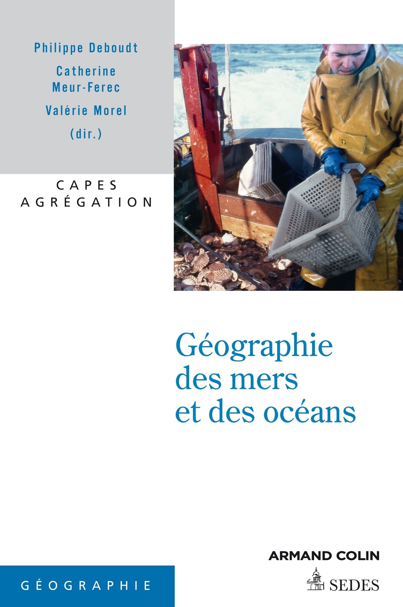 Géographie des mers et des océans: Capes et Agrégation Histoire et Géographie