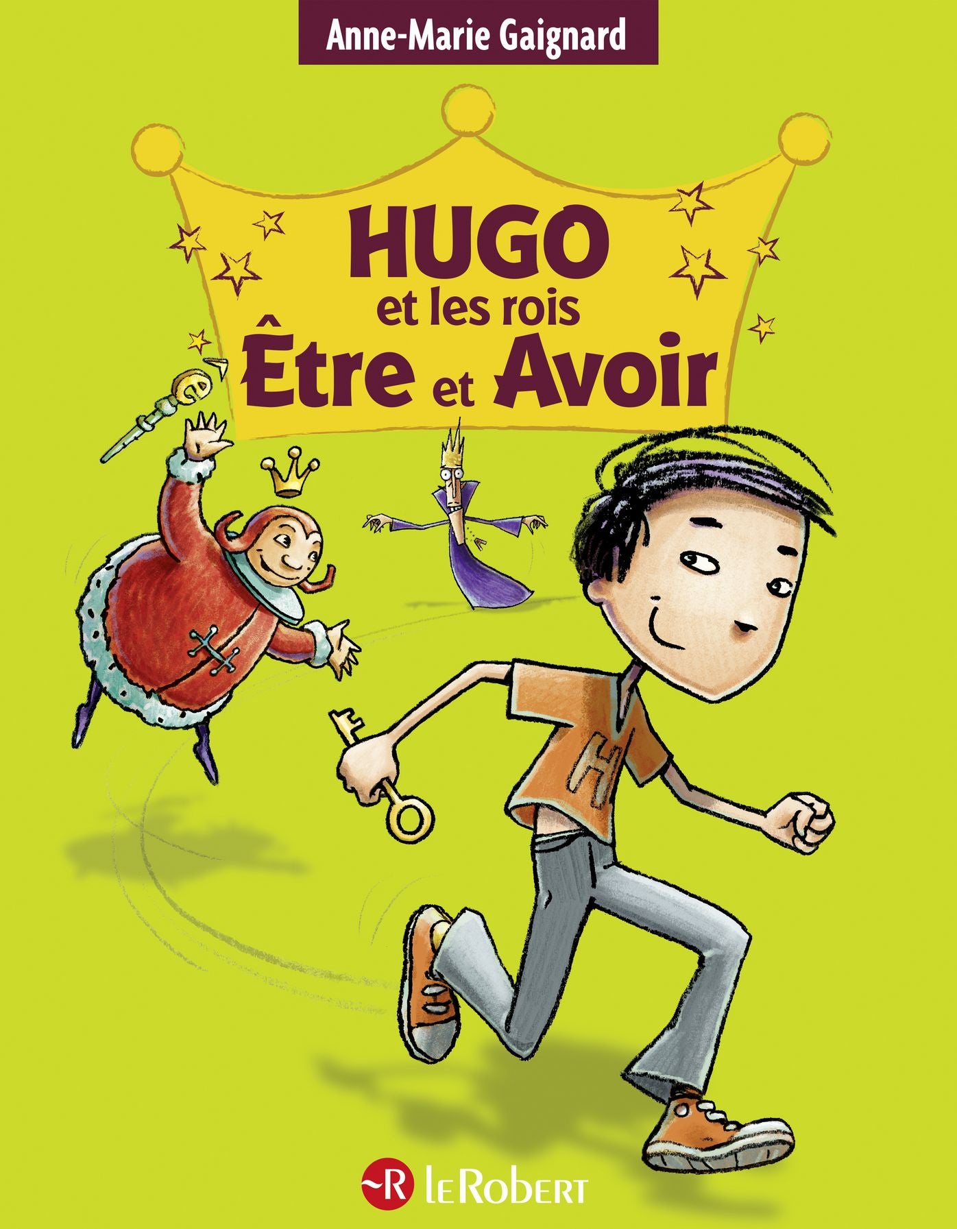 Hugo et les rois Être et Avoir : la méthode intégrale pour ne plus faire de fautes