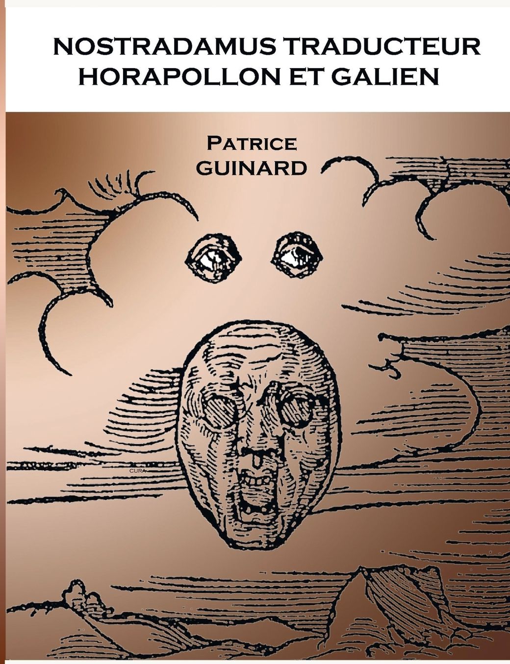 Nostradamus traducteur: Horapollon et Galien