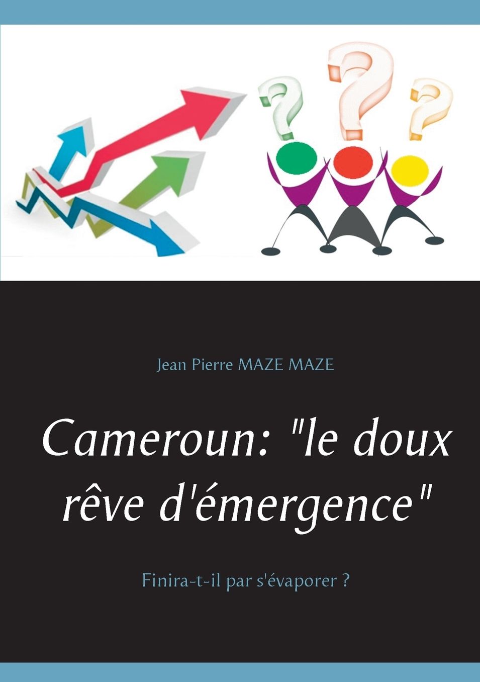 Cameroun: "le doux r ve d' mergence"