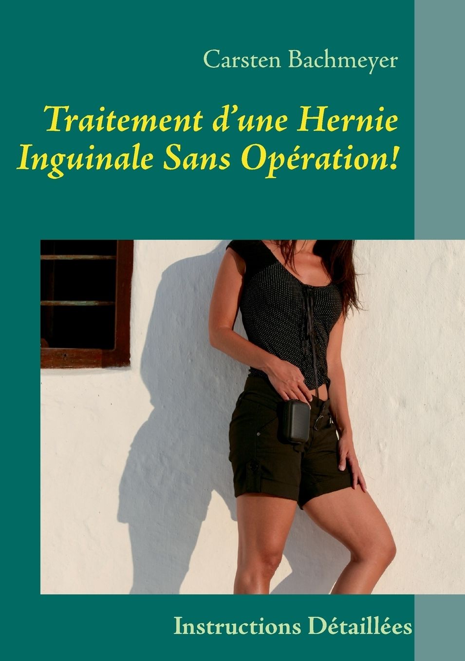 Traitement d'une Hernie Inguinale Sans Op ration!