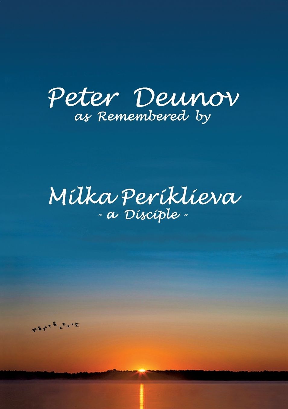 Peter Deunov as Remembered by Milka Periklieva