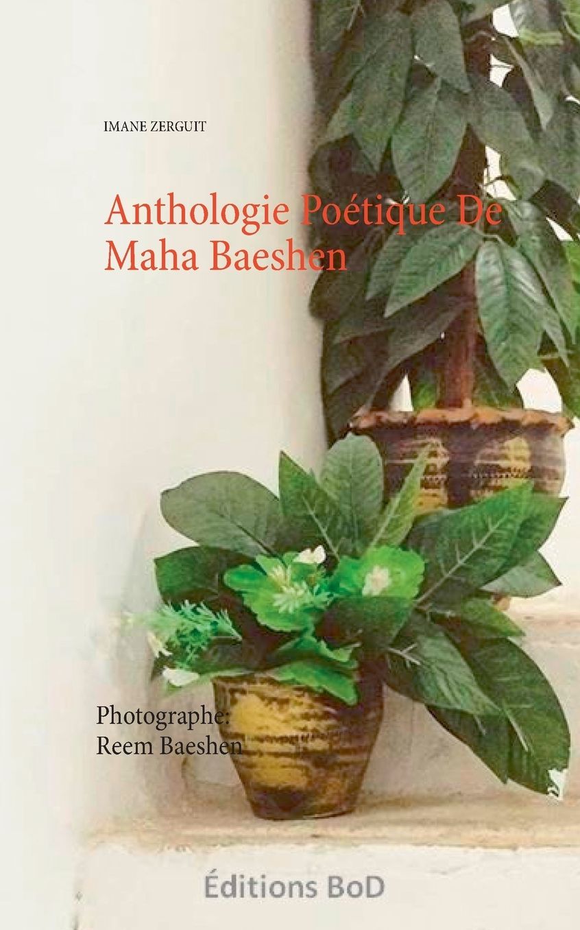 Anthologie Po tique De Maha Baeshen