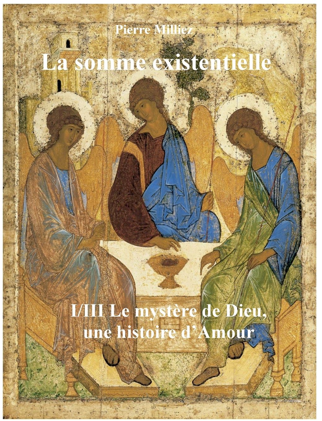 La somme existentielle I/III Le myst re de Dieu