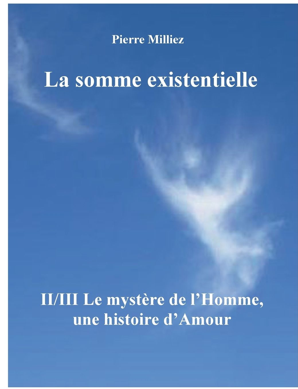 La somme existentielle II/III Le myst re de l'homme