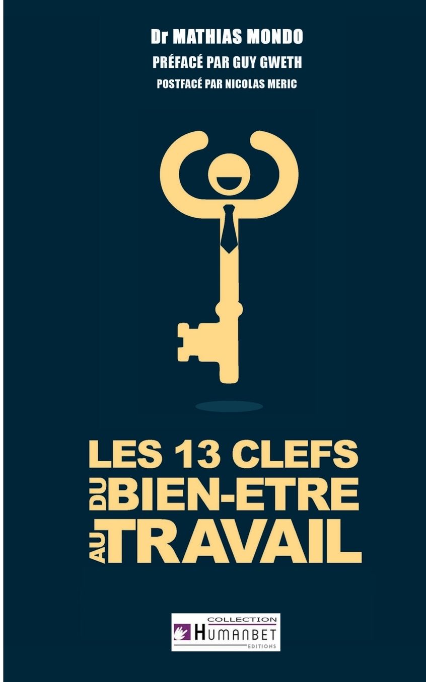 Les 13 cl s du bien- tre au travail