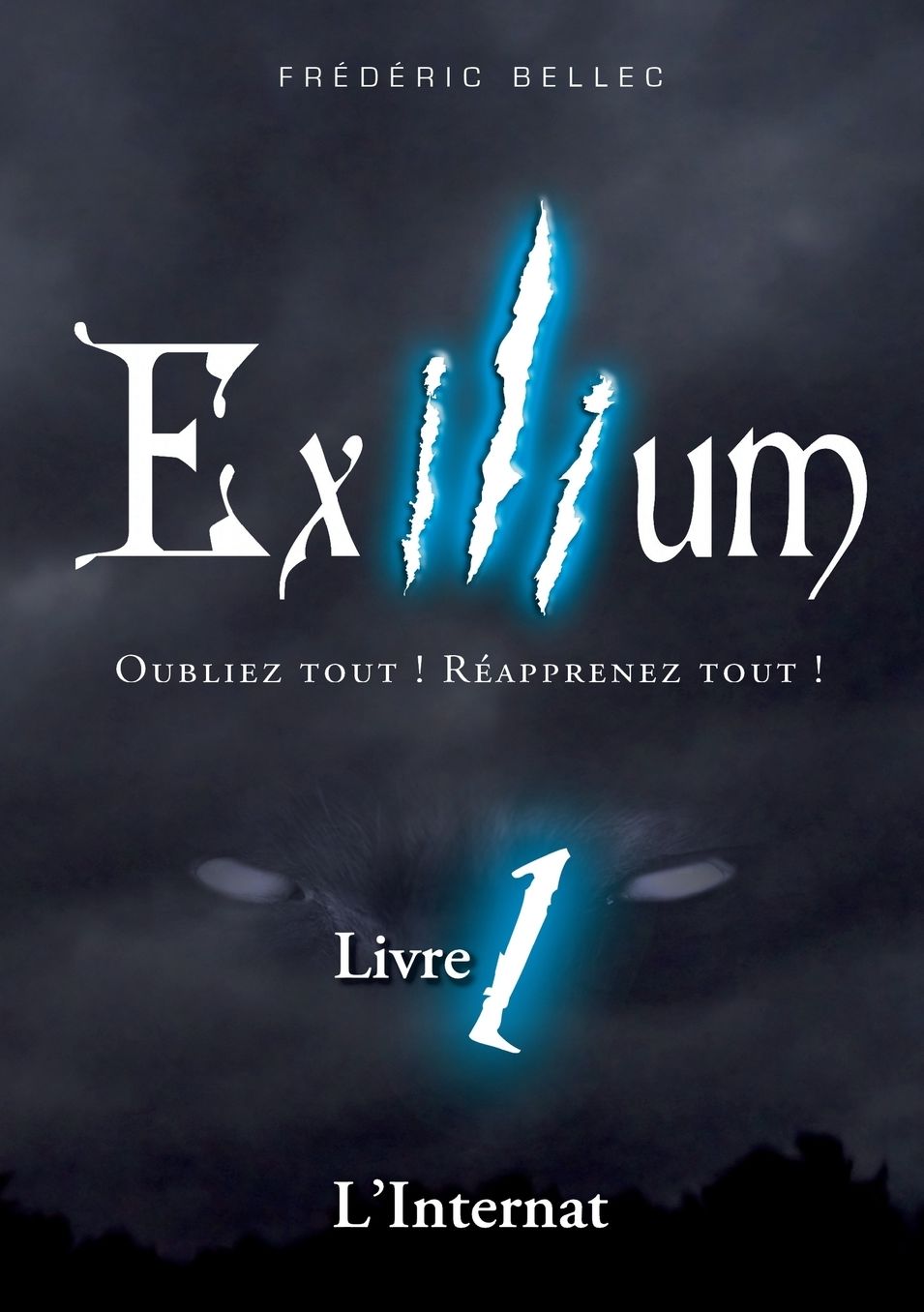 Exilium - Livre 1: L'Internat