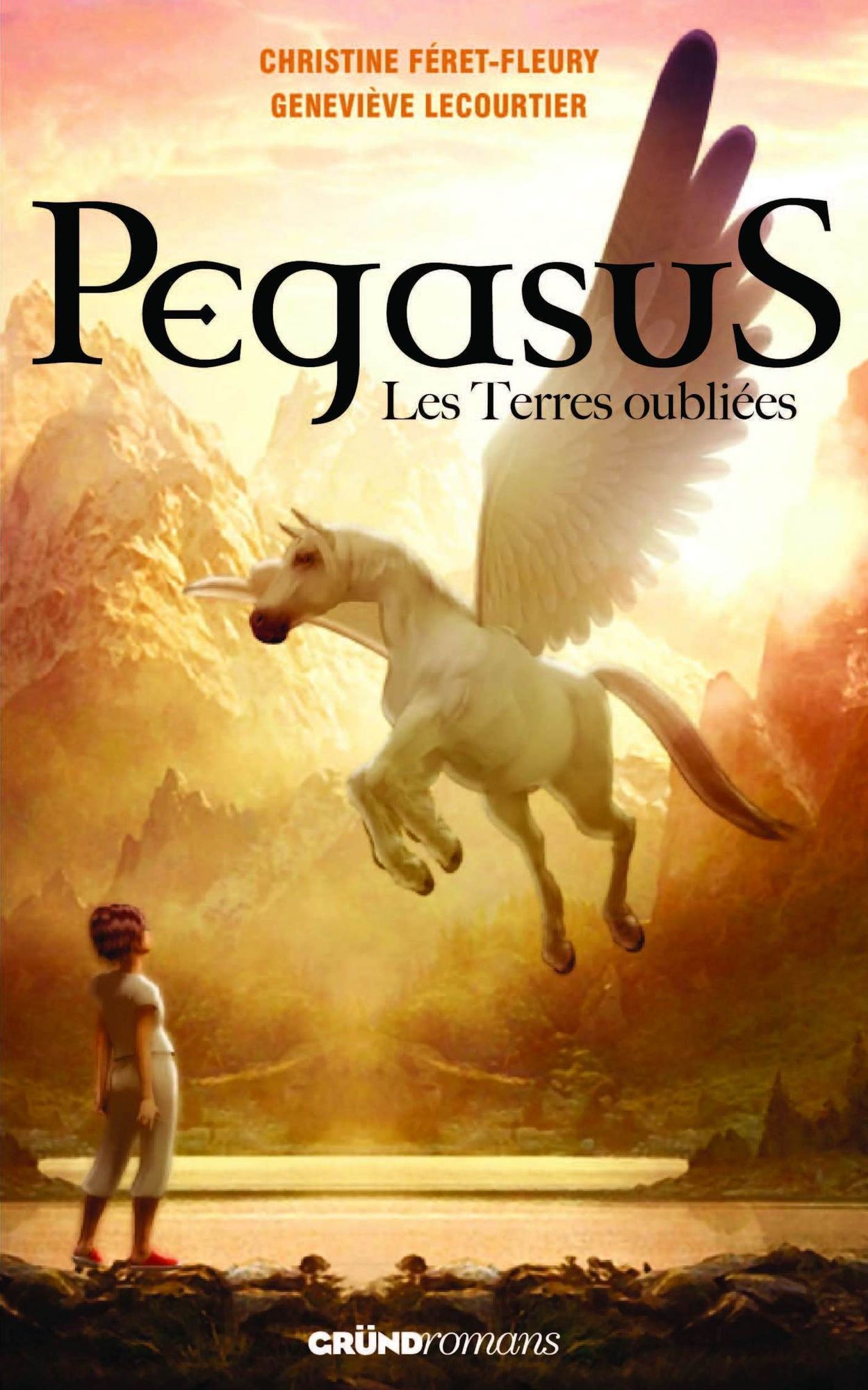 Pegasus, tome 1 - Les terres oubliées