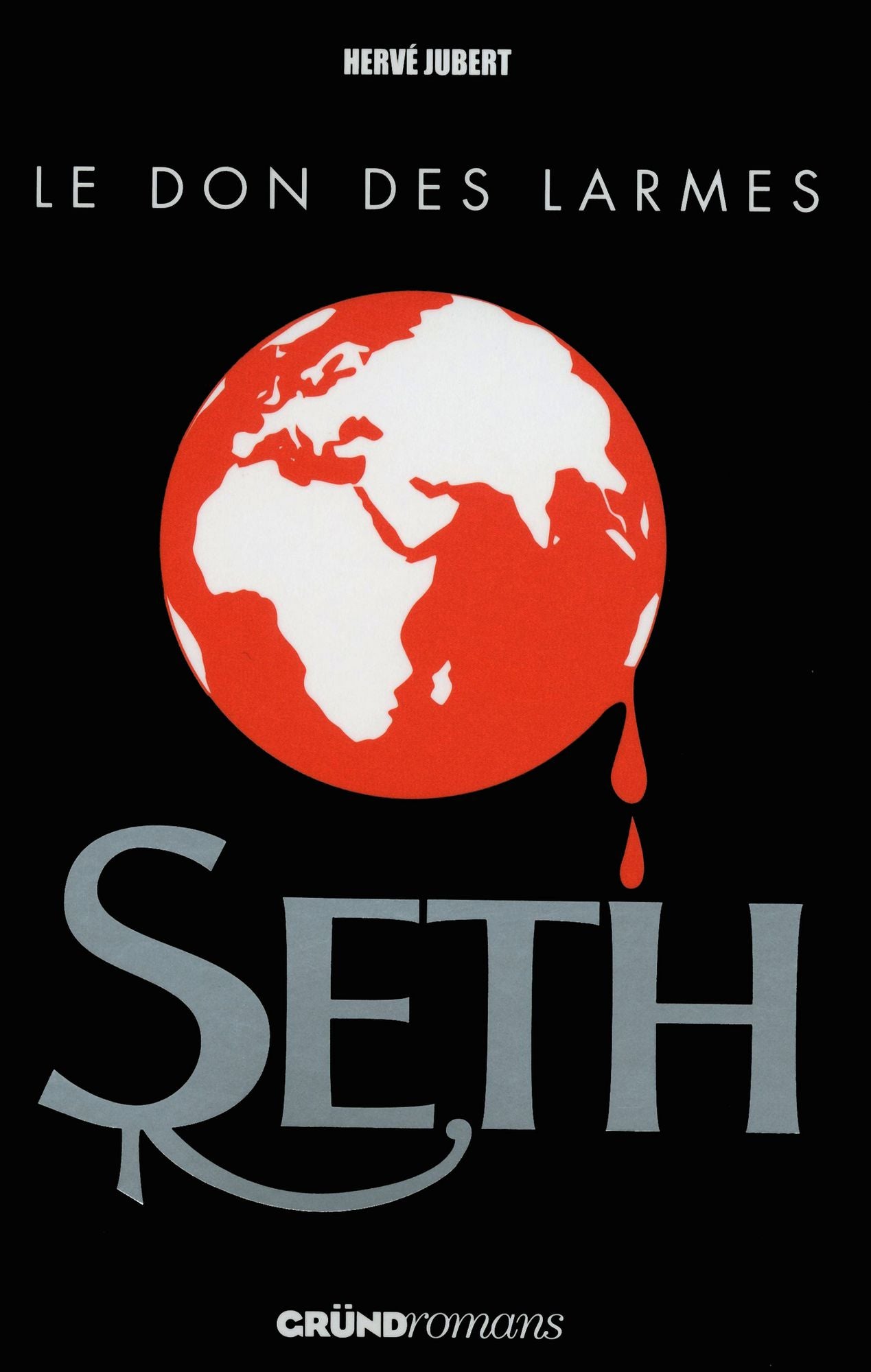 Seth, tome 2 - Le don des larmes