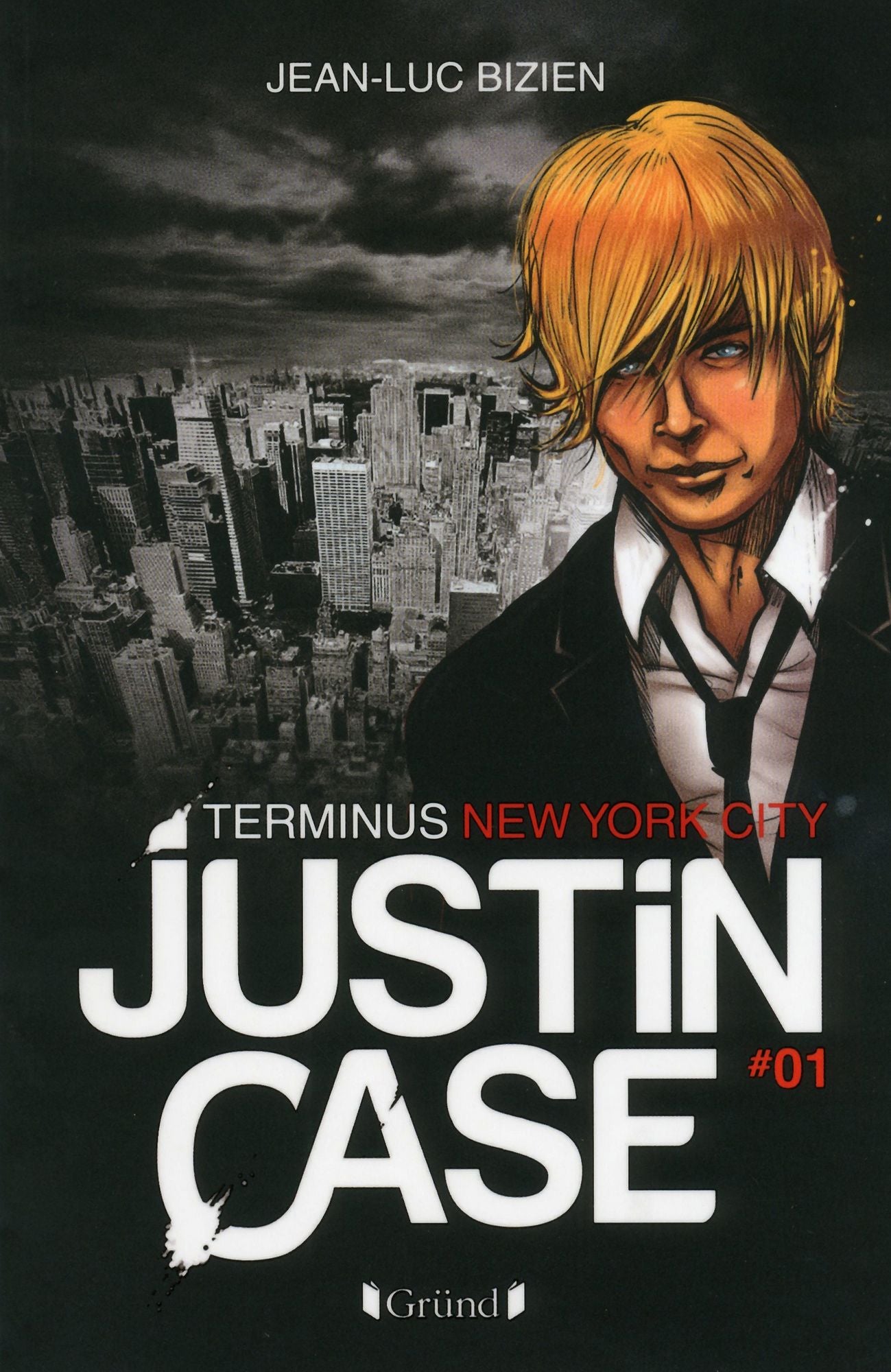 Justin Case, tome 1 - Terminus New York City