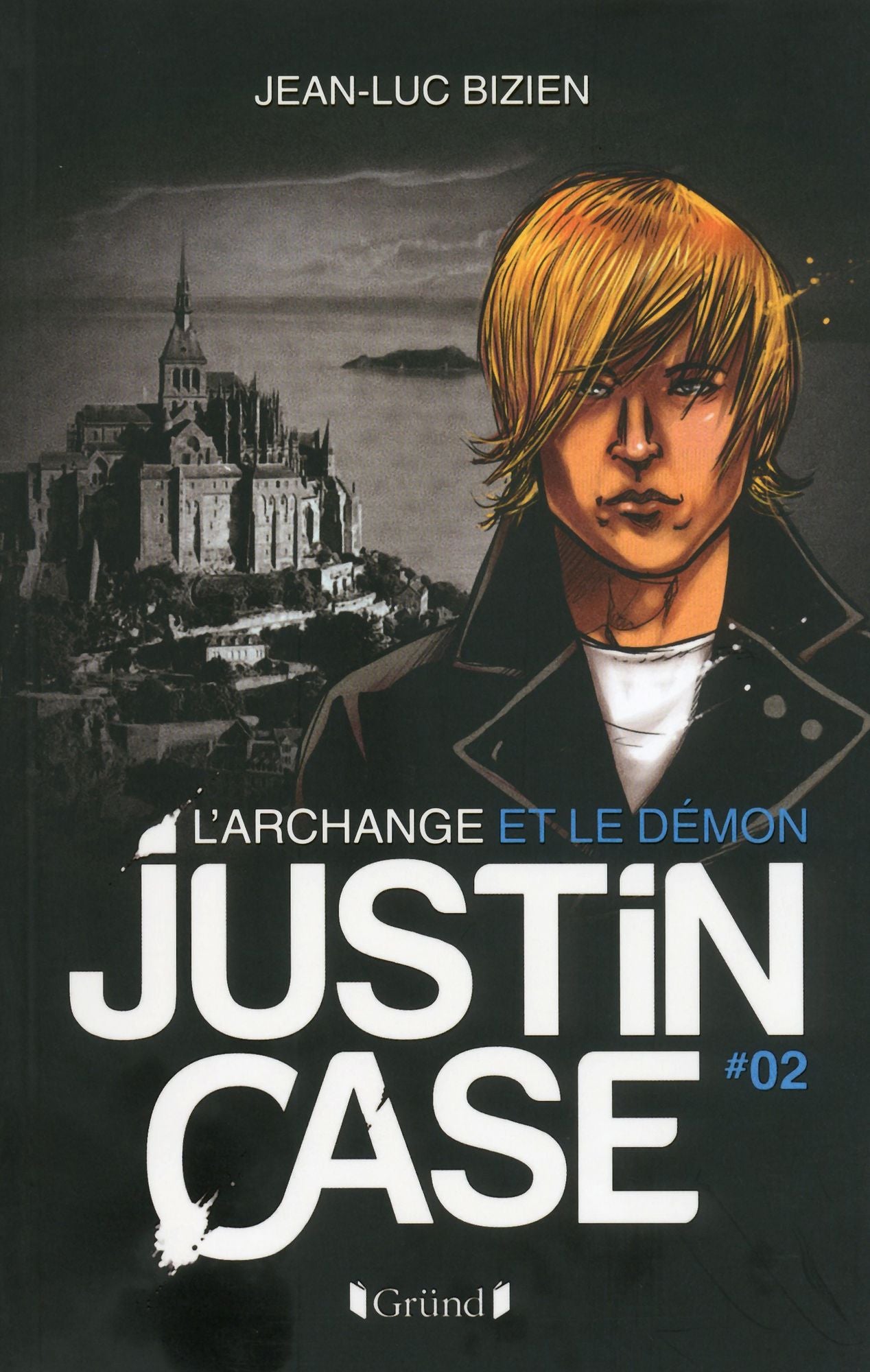 Justin Case, tome 2 - L'Archange et le Démon