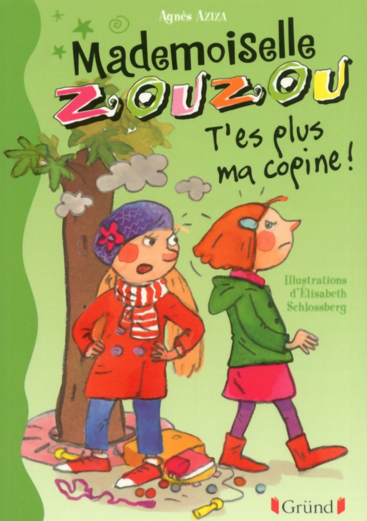 Mademoiselle Zouzou T9 - T'es plus ma copine!
