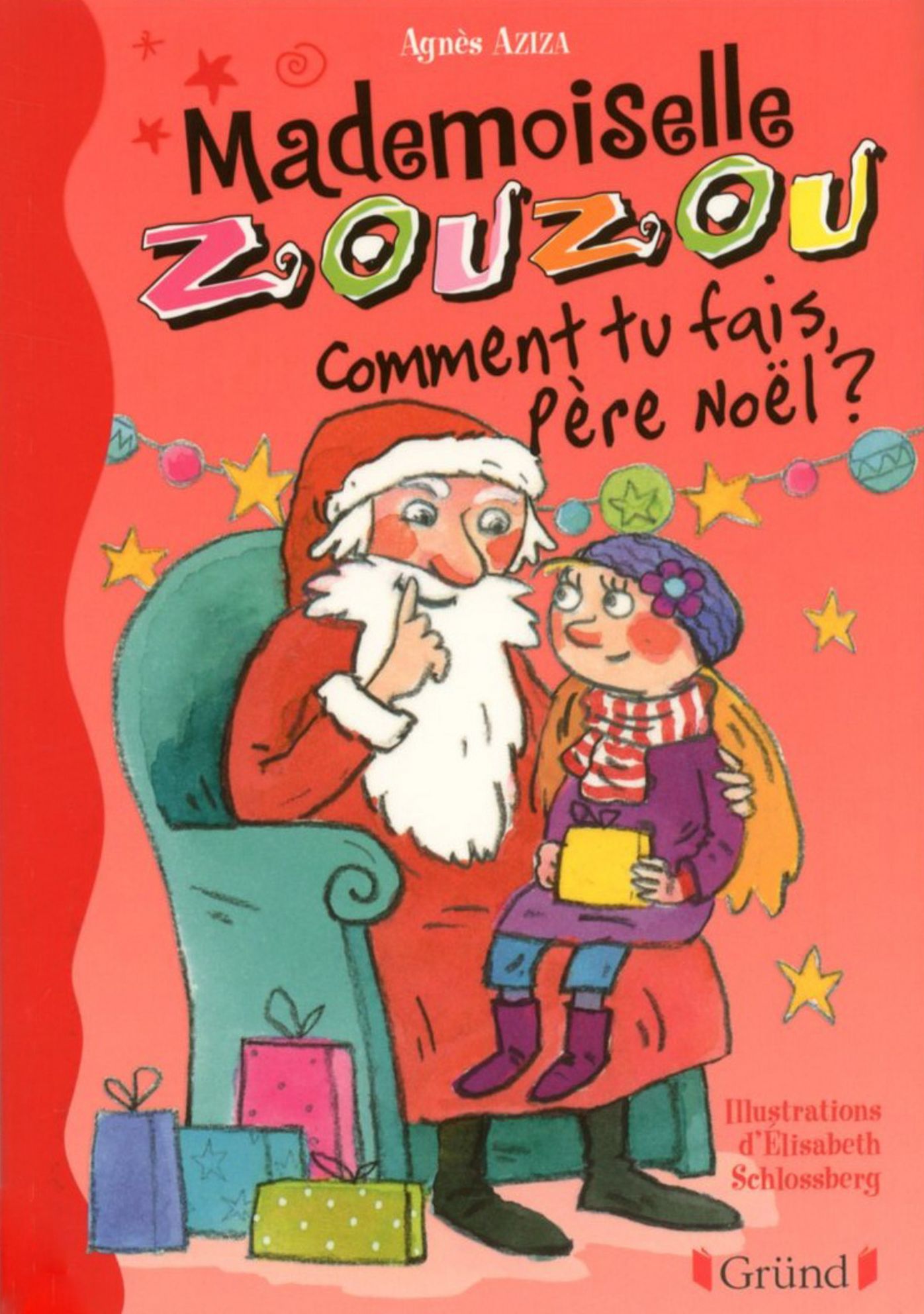 Mlle Zouzou - Tome 10 : Comment tu fais Père Noël ?
