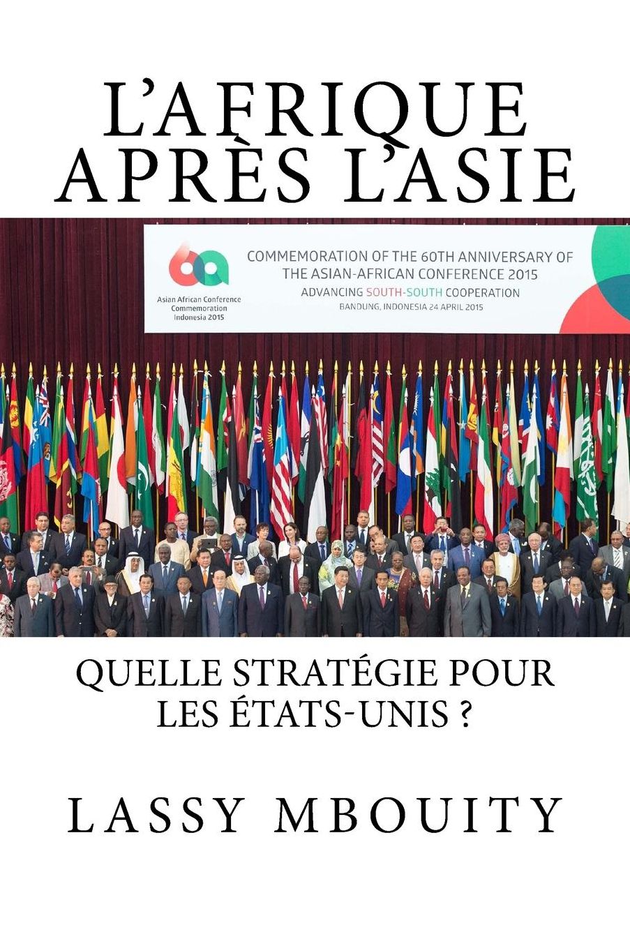 L'Afrique après L'Asie Quelle stratégie pour les États-Unis ?