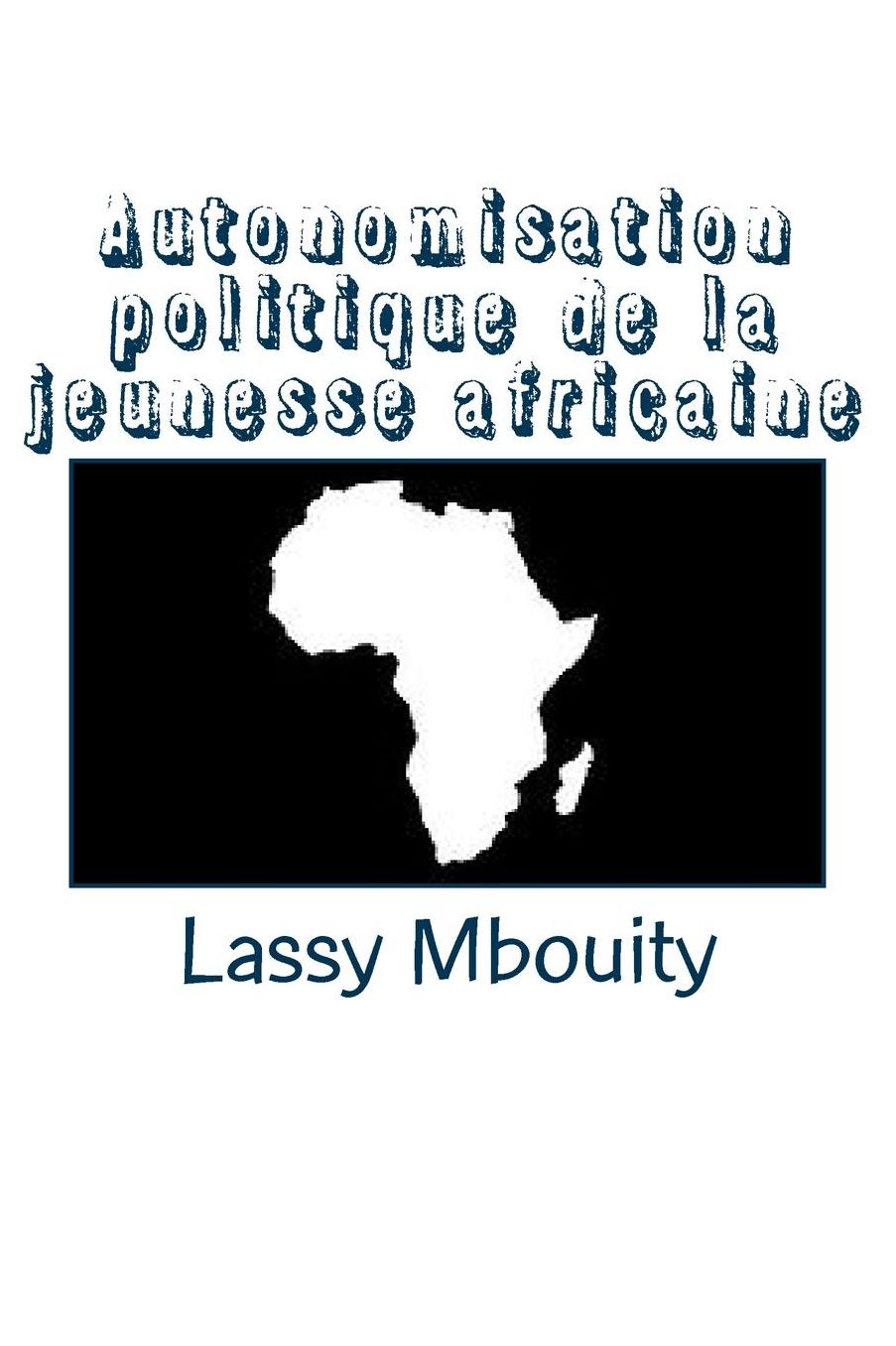 Autonomisation politique de la jeunesse africaine
