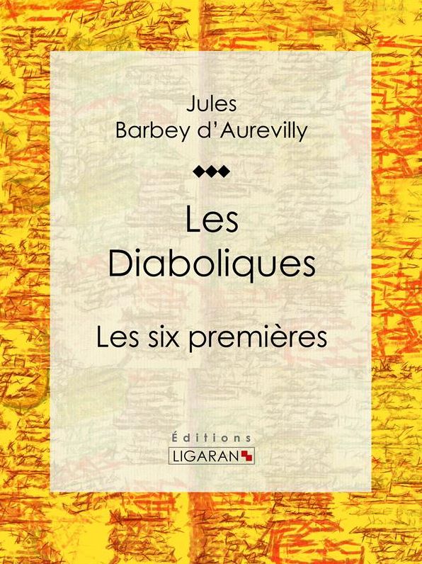 Les Diaboliques: Les six premières