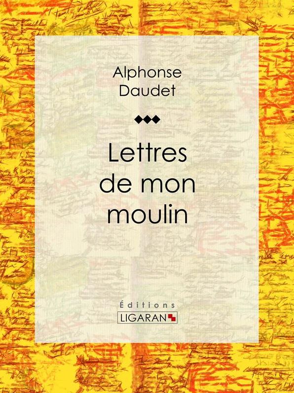 Lettres de mon moulin