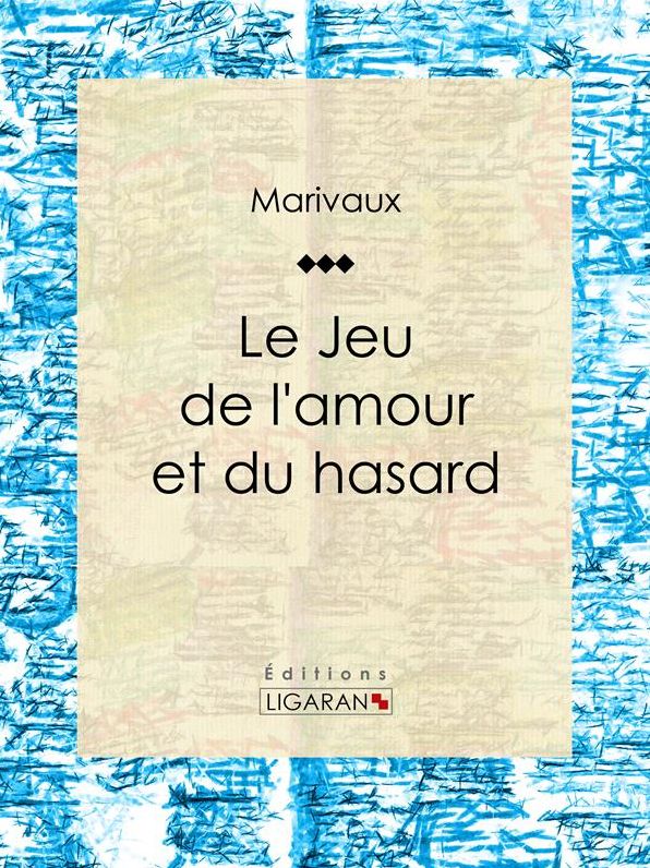 Le Jeu de l'amour et du hasard