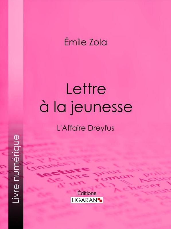 Lettre à la jeunesse: L'Affaire Dreyfus