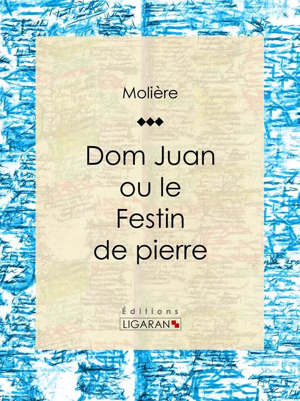 Don Juan: ou Le Festin de pierre