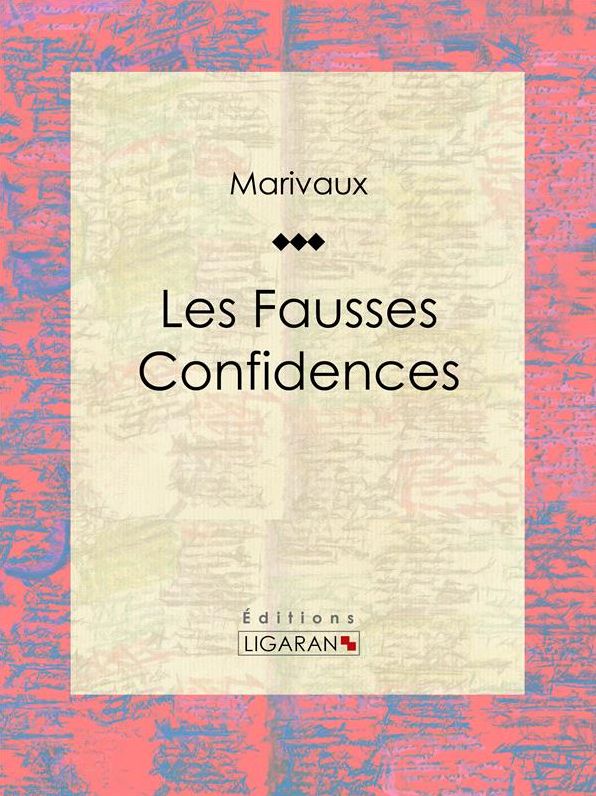 Les Fausses Confidences