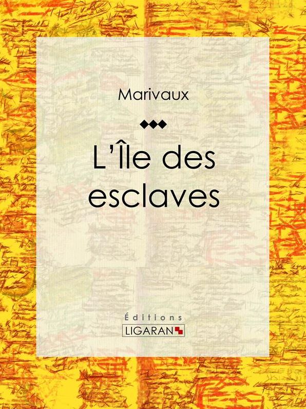 L'Ile des esclaves