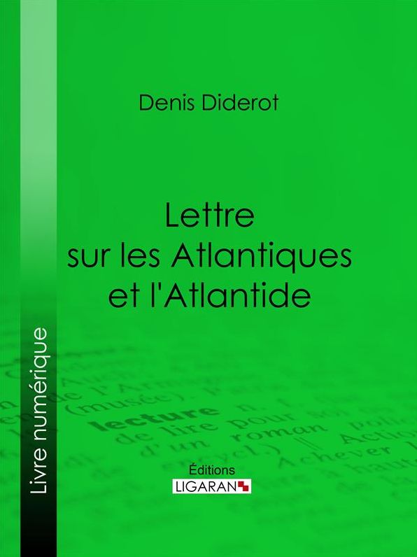 Lettre sur les Atlantiques et l'Atlantide