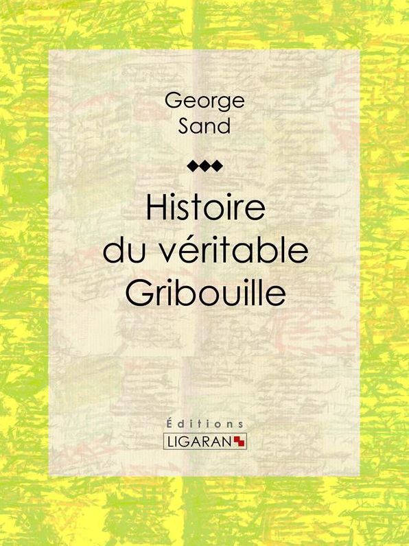 Histoire du véritable Gribouille