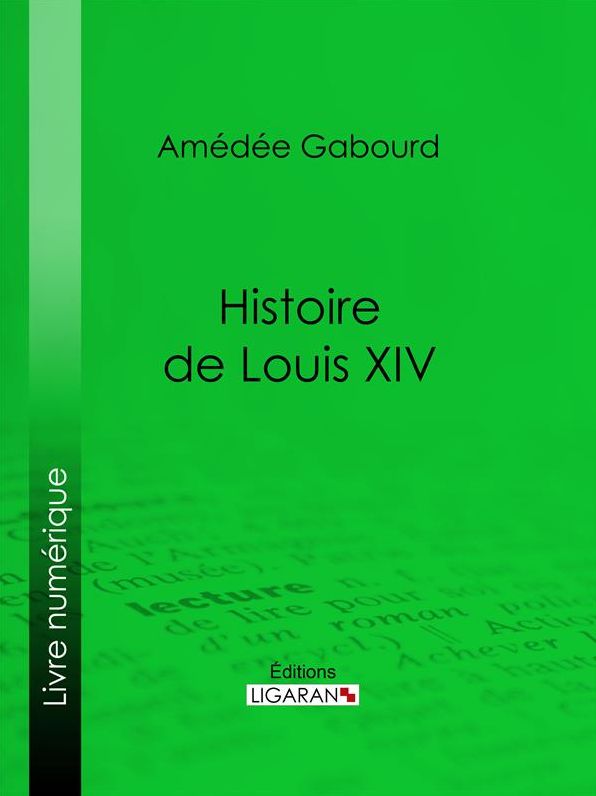 Histoire de Louis XIV
