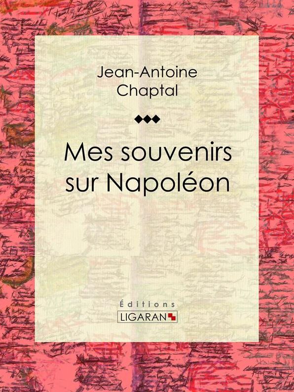 Mes souvenirs sur Napoléon