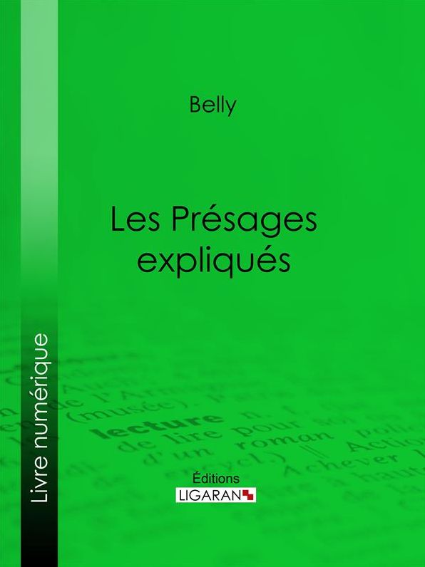 Les Présages expliqués
