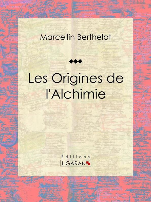 Les Origines de l'Alchimie