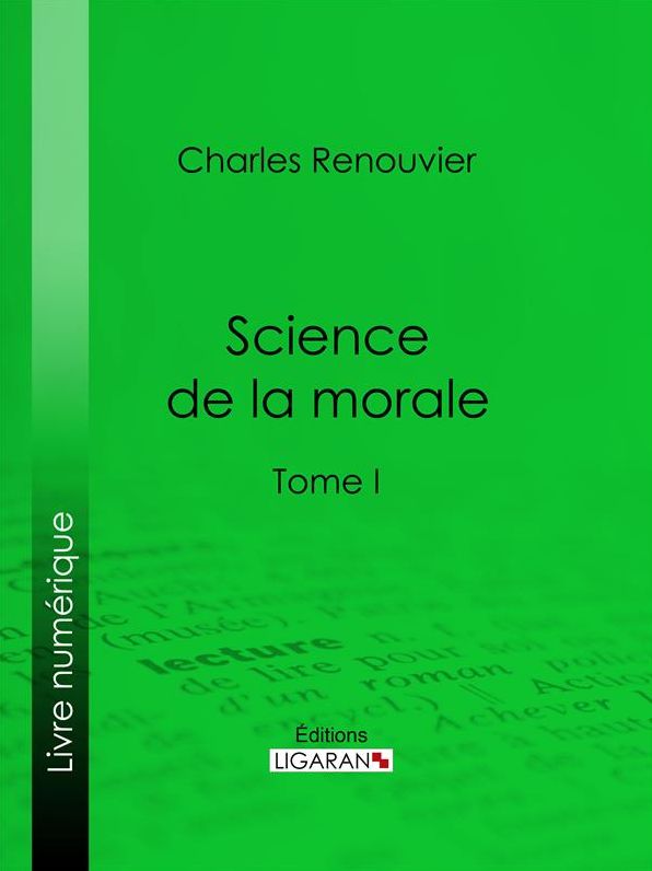 Science de la morale: Tome premier
