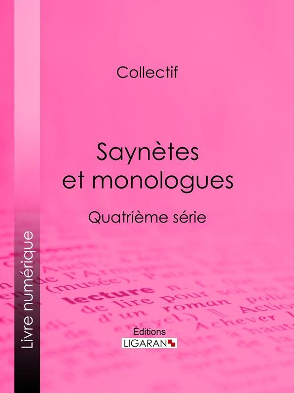 Saynètes et monologues: Quatrième série