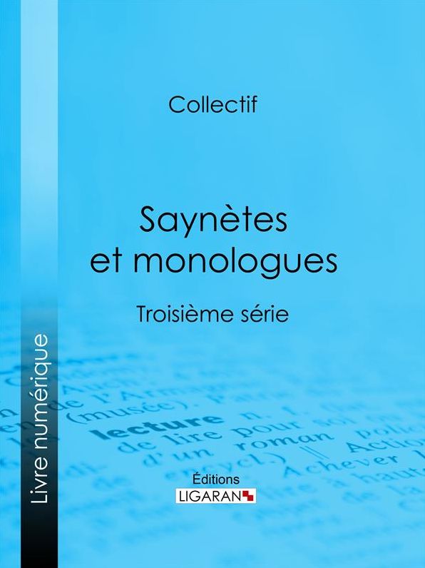 Saynètes et monologues: Troisième série